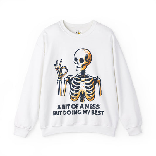 A Bit Of A Mess But Doing My Best  Funny Sarcasm Premium Unisex Heavy Blend Crewneck Sweatshirt