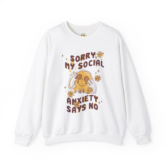 Sorry My Social Anxiety Says No Funny Mental Health Unisex Heavy Blend Crewneck Sweatshirt