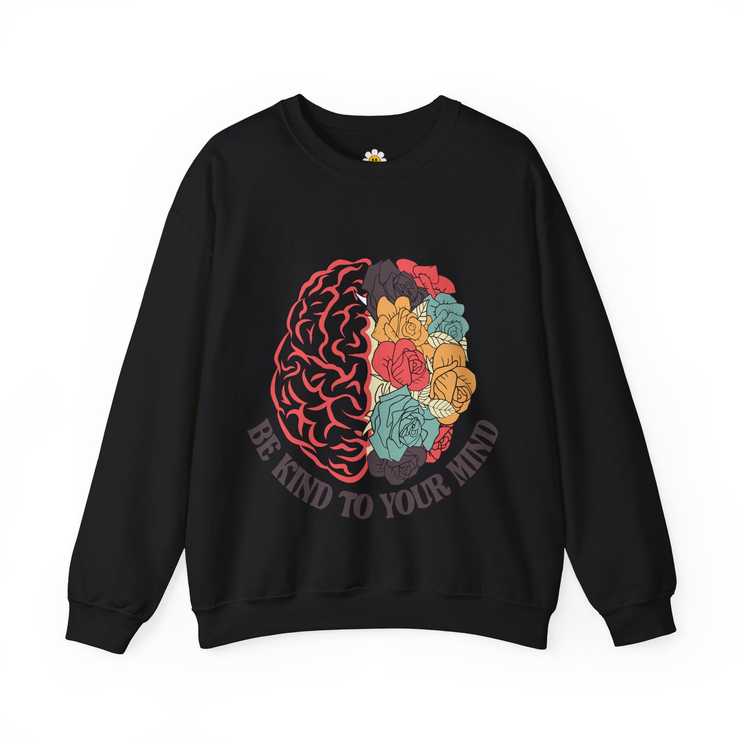 Be Kind To Your Mind Floral Unisex Heavy Blend Crewneck Sweatshirt