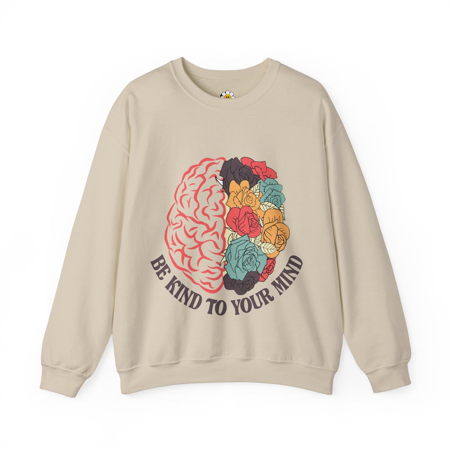 Be Kind To Your Mind Floral Unisex Heavy Blend Crewneck Sweatshirt