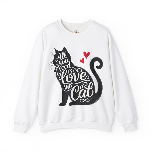 All You Need Is Love And A Cat Funny Cat Lover Sarcasm Premium Unisex Heavy Blend Crewneck Sweatshirt