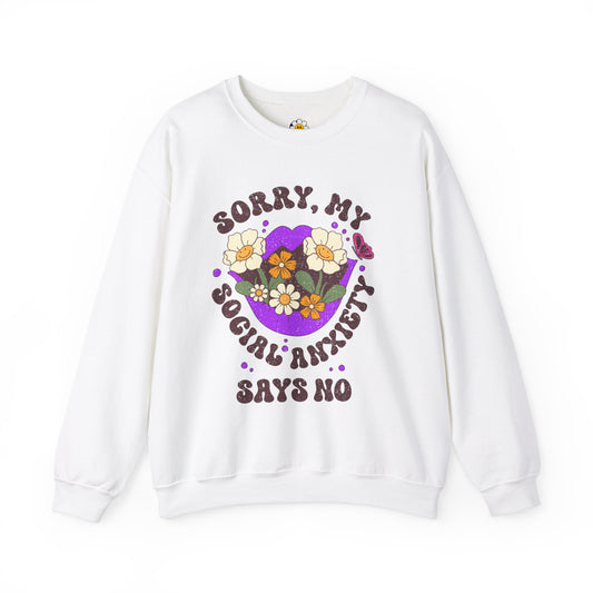 Sorry My Social Anxiety Says No Funny Cute Mental Health Premium Unisex Heavy Blend Crewneck Sweatshirt