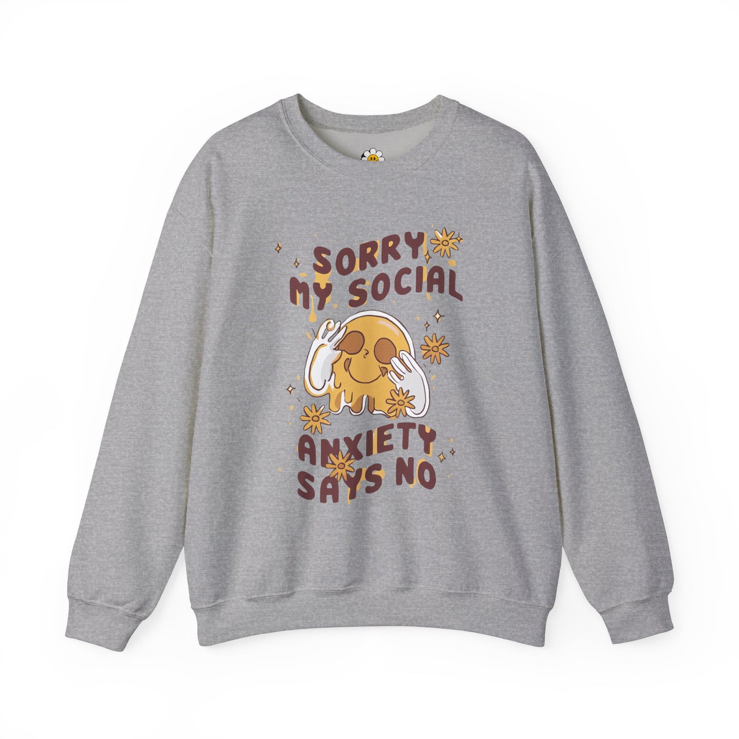 Sorry My Social Anxiety Says No Funny Mental Health Unisex Heavy Blend Crewneck Sweatshirt